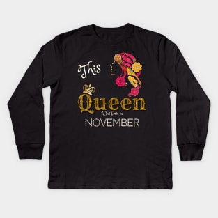 This Queen Was Born In November, Black Girl Birthday Kids Long Sleeve T-Shirt